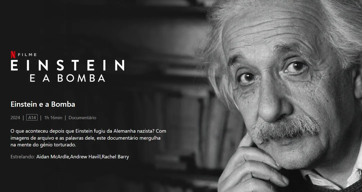 'Einstein e a Bomba' estreia hoje nas telas da Netflix