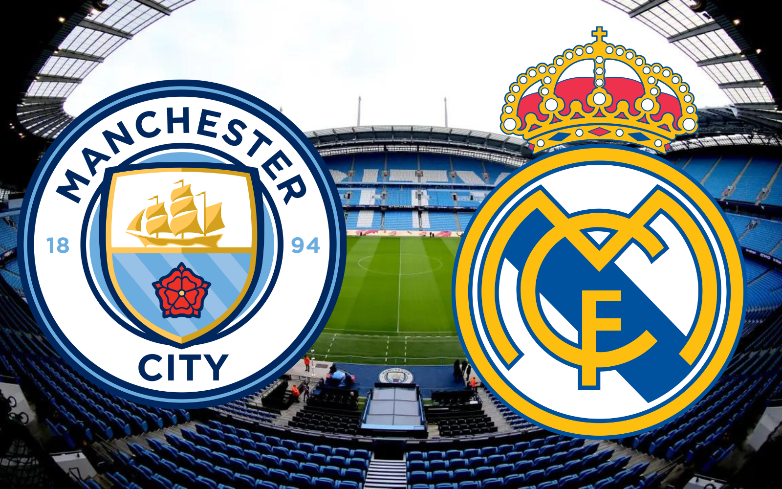 Manchester City E Real Madrid, Onde Assistir Ao Vivo