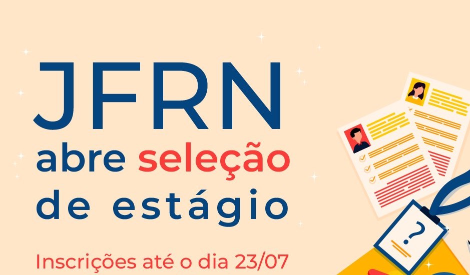 Justiça Federal abre vagas de estágio no RN para estudantes de 13 cursos