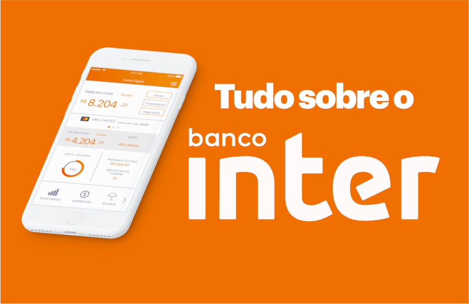 Banco Inter use os serviços digitais mas fuja dos investimentos