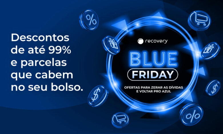 blue friday recovery Black Friday traz descontos de até 99% na quitação de dívidas