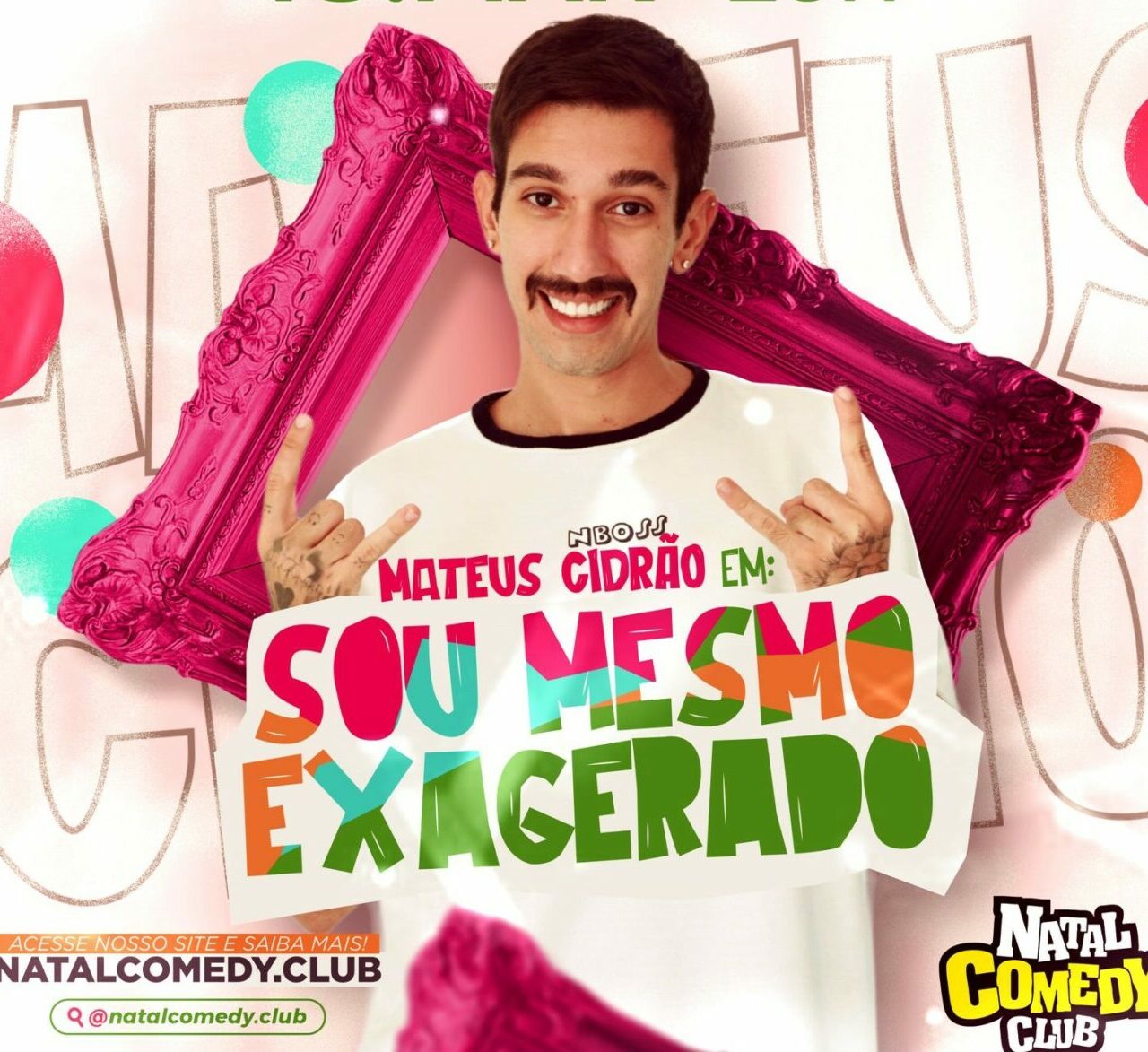 Mateus Cidrão é uma das atrações do Natal Comedy Club