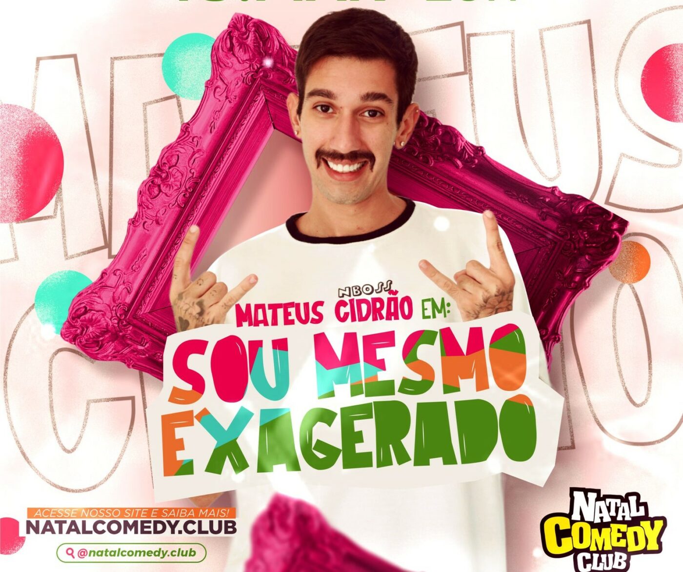Mateus Cidrão é uma das atrações do Natal Comedy Club
