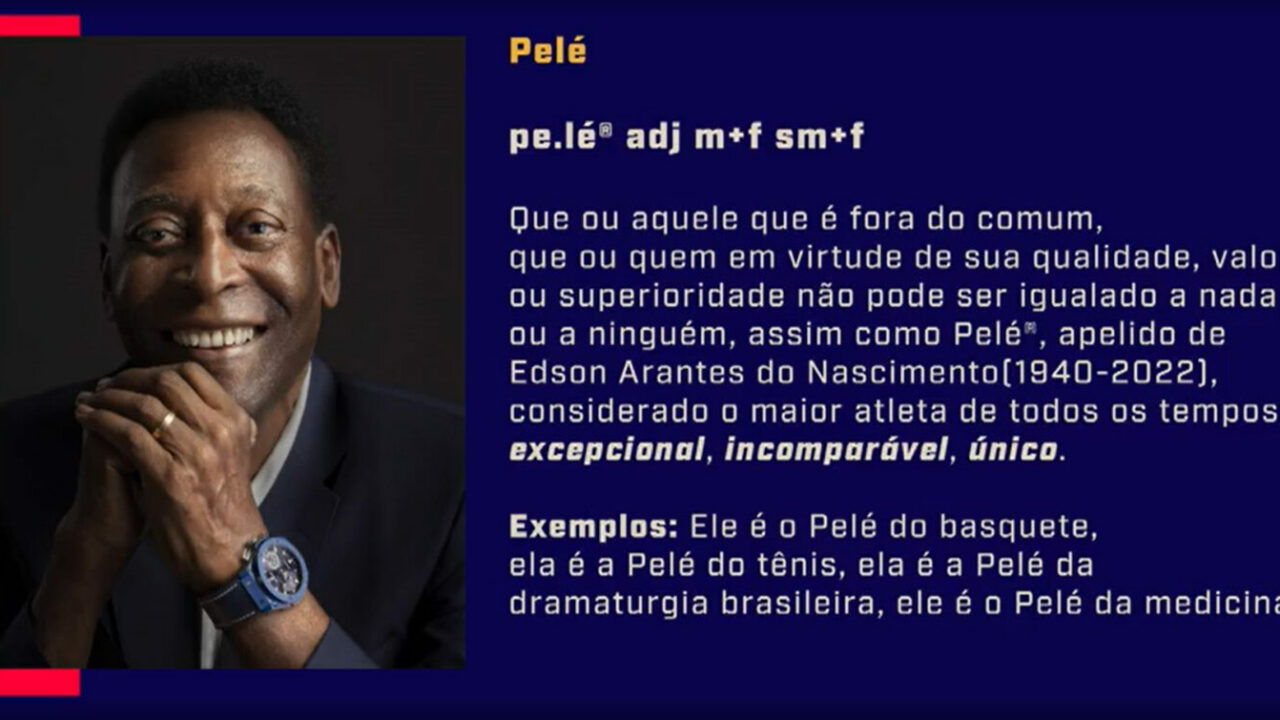Eternizado: Pelé vira verbete em dicionário Michaelis