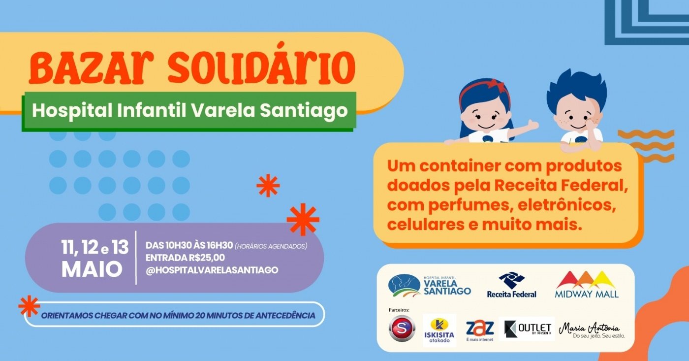 Bazar solidário do Hospital Varela Santiago terá produtos doados pela Receita Federal
